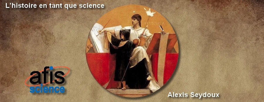 [Conférence en ligne - 7 novembre 2023 (20h)] L'histoire en tant que science