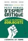 Petit manuel d'esprit critique pour le militantisme écologiste