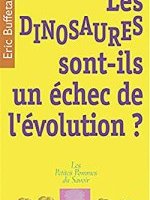 Les dinosaures sont-ils un échec de l'évolution ?