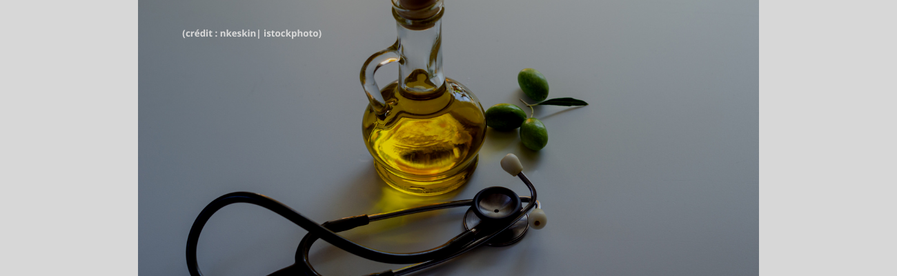 Les bienfaits de l'huile d'olive… à vérifier !