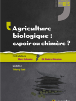 Agriculture biologique : espoir ou chimère ?