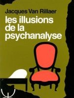 Les Illusions de la Psychanalyse