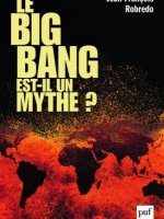 Le big bang est-il un mythe ?