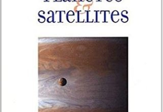 Cinq leçons d'astronomie, planètes et satellites