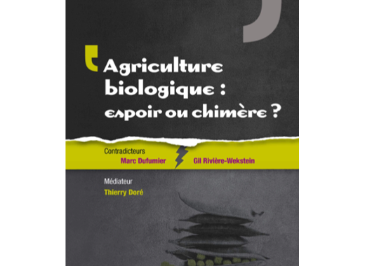 Agriculture biologique : espoir ou chimère ?